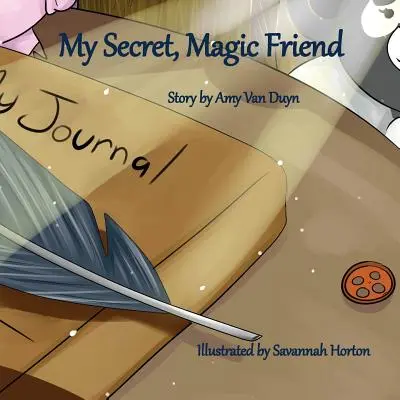 Mein heimlicher, magischer Freund - My Secret, Magic Friend