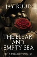 Das düstere und leere Meer: Die Geschichte von Tristram und Isolde - The Bleak and Empty Sea: The Tristram and Isolde Story