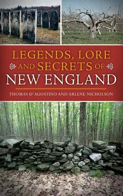 Legenden, Überlieferungen und Geheimnisse aus Neuengland - Legends, Lore and Secrets of New England