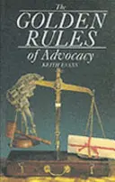 Die goldenen Regeln der Advokatur - The Golden Rules of Advocacy