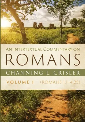 Ein intertextueller Kommentar zum Römerbrief, Band 1 - An Intertextual Commentary on Romans, Volume 1