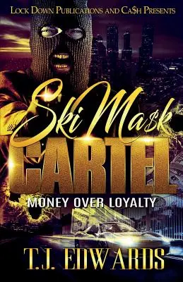 Das Skimasken-Kartell: Geld statt Loyalität - Ski Mask Cartel: Money Over Loyalty