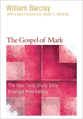 Das Markusevangelium (Vergrößerter Druck) - The Gospel of Mark (Enlarged Print)