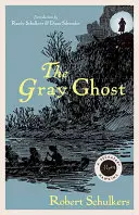 Der graue Geist: Ein Seckatary-Hawkins-Krimi - The Gray Ghost: A Seckatary Hawkins Mystery