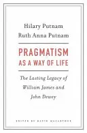 Pragmatismus als Lebensweise - Pragmatism as a Way of Life