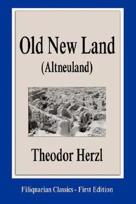 Altneuland (Altneuland) - Old New Land (Altneuland)