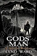 Gods' Man: Ein Roman in Holzschnitten - Gods' Man: A Novel in Woodcuts