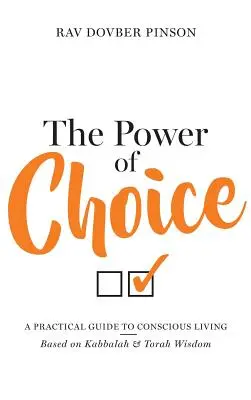 Die Macht der Wahl: Ein praktischer Leitfaden für ein bewusstes Leben - The Power of Choice: A Practical Guide to Conscious Living