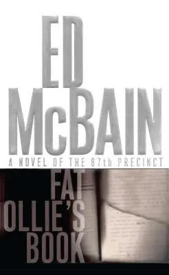 Das Buch von Fat Ollie: Ein Roman aus dem 87. Revier - Fat Ollie's Book: A Novel of the 87th Precinct