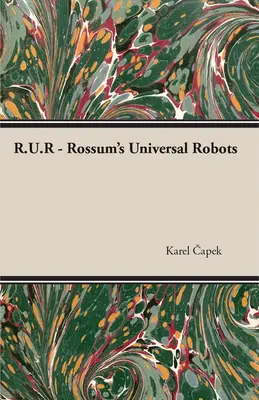 R.U.R. - Rossums Universalroboter - R.U.R - Rossum's Universal Robots