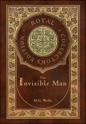 Der unsichtbare Mann (Royal Collector's Edition) (Laminierter Hardcover-Einband mit Schutzumschlag) - The Invisible Man (Royal Collector's Edition) (Case Laminate Hardcover with Jacket)