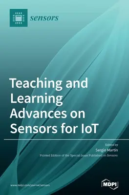 Fortschritte beim Lehren und Lernen von Sensoren für das IoT - Teaching and Learning Advances on Sensors for IoT