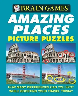 Denkspiele - Bilderrätsel: Amazing Places - Wie viele Unterschiede kannst du erkennen und gleichzeitig dein Reisewissen verbessern? - Brain Games - Picture Puzzles: Amazing Places - How Many Differences Can You Spot While Boosting Your Travel Trivia?