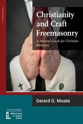 Christentum und handwerkliche Freimaurerei - Christianity and Craft Freemasonry