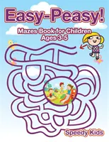 Einfach-leicht! Mazes Buch für Kinder im Alter von 3-5 Jahren - Easy-Peasy! Mazes Book for Children Ages 3-5