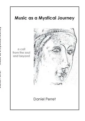 Musik als mystische Reise: Ein Ruf aus der Seele und darüber hinaus - Music as mystical Journey: A call from the Soul and beyond