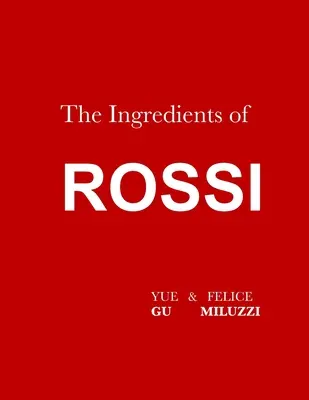 Die Zutaten von Rossi Taschenbuch: Italian Cuisine: Tradition im Wandel - The Ingredients of Rossi Paperback: Italian Cuisine: Tradition in Evolution