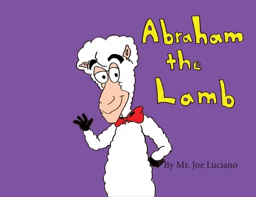 Abraham das Lamm - Abraham the Lamb