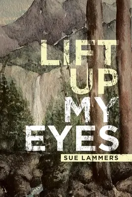 Hebe meine Augen hoch - Lift up My Eyes