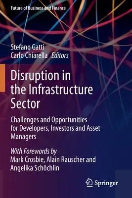 Umbruch im Infrastruktursektor: Herausforderungen und Chancen für Projektentwickler, Investoren und Vermögensverwalter - Disruption in the Infrastructure Sector: Challenges and Opportunities for Developers, Investors and Asset Managers