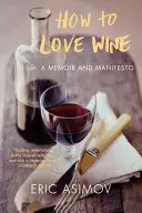 Wie man Wein liebt - How to Love Wine
