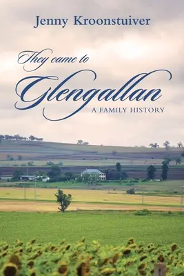 Sie kamen nach Glengallan: Eine Familiengeschichte - They came to Glengallan: A family history