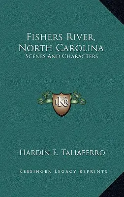 Fishers River, North Carolina: Schauplätze und Charaktere - Fishers River, North Carolina: Scenes and Characters