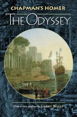 Chapman's Homer: Die Odyssee - Chapman's Homer: The Odyssey