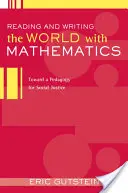 Die Welt mit Mathematik lesen und schreiben: Auf dem Weg zu einer Pädagogik der sozialen Gerechtigkeit - Reading and Writing the World with Mathematics: Toward a Pedagogy for Social Justice