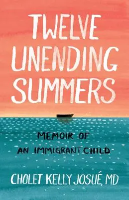 Zwölf unendliche Sommer: Memoiren eines Einwandererkindes - Twelve Unending Summers: Memoir of an Immigrant Child