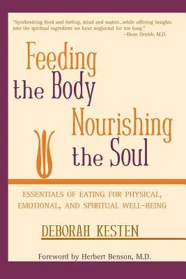 Den Körper ernähren, die Seele nähren - Feeding the Body, Nourishing the Soul