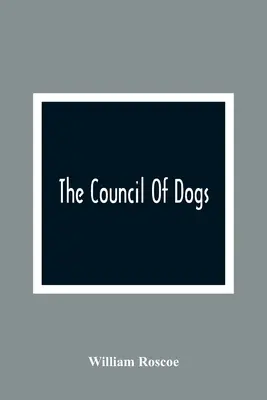 Der Rat der Hunde - The Council Of Dogs