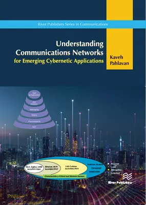 Verständnis von Kommunikationsnetzen für neu entstehende kybernetische Anwendungen - Understanding Communications Networks for Emerging Cybernetics Applications