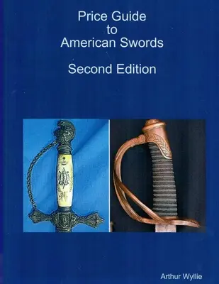 Preisführer für amerikanische Schwerter - Price Guide to American Swords