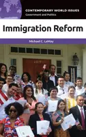 Reform der Einwanderung: Ein Referenzhandbuch - Immigration Reform: A Reference Handbook