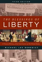 Die Segnungen der Freiheit: Eine kurze Geschichte der Verfassung der Vereinigten Staaten, Dritte Auflage - The Blessings of Liberty: A Concise History of the Constitution of the United States, Third Edition