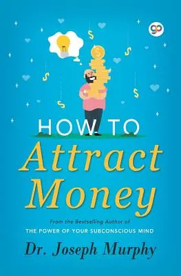 Wie Sie Geld anziehen - How to Attract Money