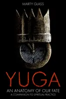 Yuga: Eine Anatomie unseres Schicksals - Yuga: An Anatomy of Our Fate