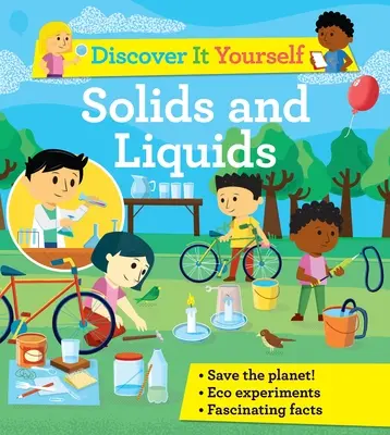 Entdecke es selbst: Feste und flüssige Stoffe - Discover It Yourself: Solids and Liquids