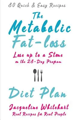 Der metabolische Diätplan zum Fettabbau - The Metabolic Fat-loss Diet Plan