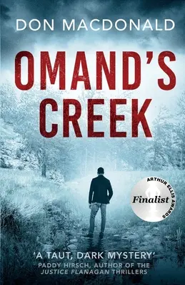 Omand's Creek: Ein fesselnder Kriminalroman voller Geheimnisse und Spannung - Omand's Creek: A gripping crime thriller packed with mystery and suspense