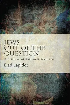 Juden außerhalb der Frage - Jews Out of the Question