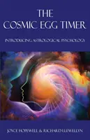 Die kosmische Eieruhr: Einführung in die astrologische Psychologie - The Cosmic Egg Timer: Introducing Astrological Psychology