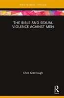 Die Bibel und sexuelle Gewalt gegen Männer - The Bible and Sexual Violence Against Men