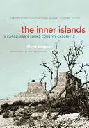 Die inneren Inseln: Die Chronik eines Caroliners im Sound Country - The Inner Islands: A Carolinian's Sound Country Chronicle