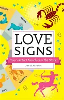 Liebeszeichen: Ihr perfekter Partner steht in den Sternen - Love Signs: Your Perfect Match Is in the Stars