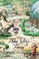Abby Wize - AWAY: Geliebtes Erwachen, wachsendes Bewusstsein - Abby Wize - AWAY: Loved Awake, Growing Aware