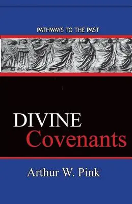 Göttliche Bündnisse: Wege in die Vergangenheit - Divine Covenants: Pathways To The Past