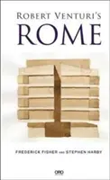 Robert Venturis Rom - Robert Venturi's Rome