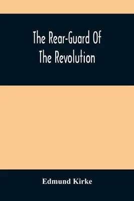 Die Nachhut der Revolution - The Rear-Guard Of The Revolution